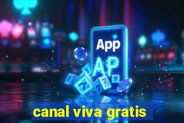 canal viva gratis